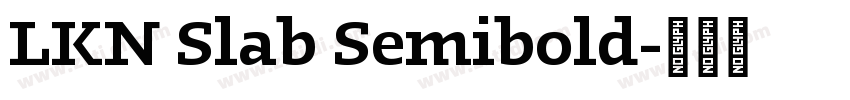 LKN Slab Semibold字体转换